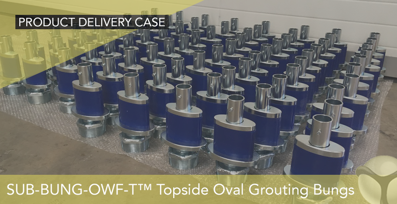 Equipment - SUB-BUNG-OWF-T™ Topside Oval Grouting Bungs